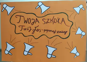 Plakat Twoja szkoła, Twój głos - proponuj zmiany