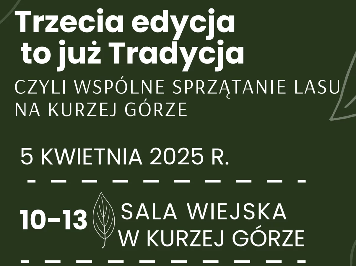 Akcja WSPÓLNE SPRZĄTANIE LASU NA KURZEJ GÓRZE